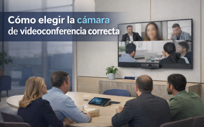 Cómo elegir cámaras de videoconferencia para salas corporativas