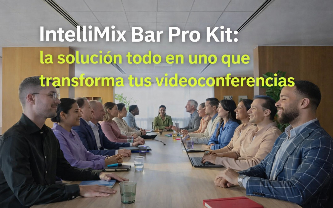 IntelliMix Bar Pro Kit: solución todo en uno para videoconferencias