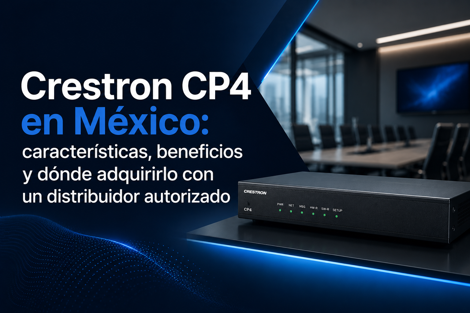 Crestron CP4 en México